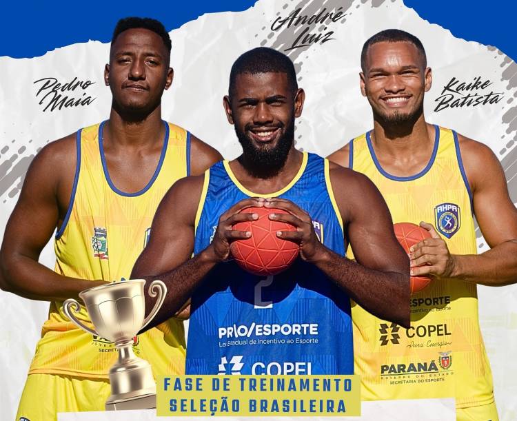 Trio de Paranaguá é convocado para fase de treinamento da Seleção Brasileira de Handebol de Praia